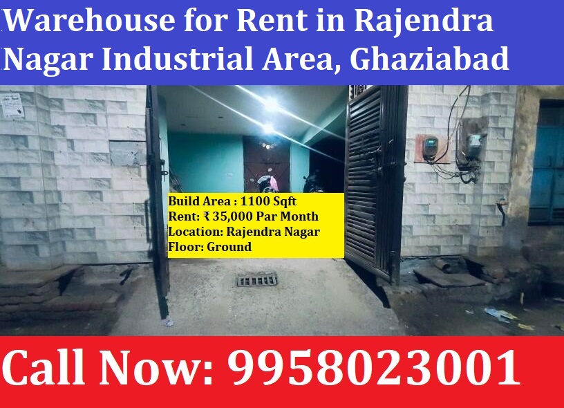 Warehouse for Rent in Rajendra Nagar Industrial Area, Ghaziabad